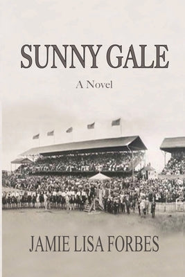 Sunny Gale by Forbes, Jamie Lisa