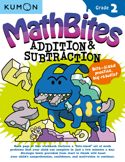 Kumon Math Bites: Grade 2 Addition & Subtraction by Kumon Publishing