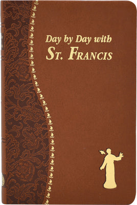 Day by Day with St. Francis -- Peter A. Giersch, Imitation Leather
