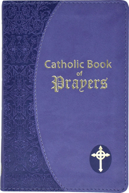 Catholic Book of Prayers: Popular Catholic Prayers Arranged for Everyday Use: In Large Print -- Maurus Fitzgerald, Imitation Leather