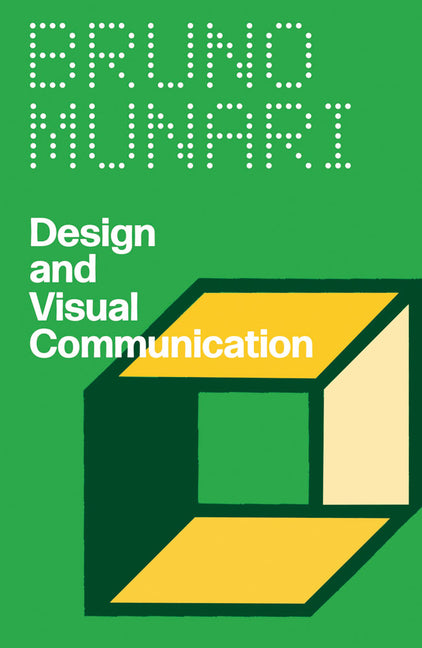Design and Visual Communication -- Bruno Munari, Paperback