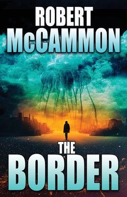 The Border -- Robert McCammon, Paperback