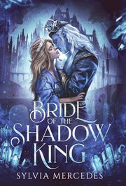 Bride of the Shadow King by Mercedes, Sylvia