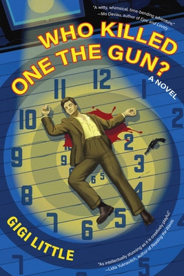 Who Killed One the Gun? -- Gigi Little, Paperback