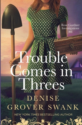 Trouble Comes in Threes -- Denise Grover Swank, Paperback