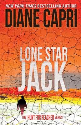 Lone Star Jack: The Hunt for Jack Reacher Series -- Diane Capri, Paperback