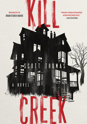 Kill Creek -- Scott Thomas, Paperback