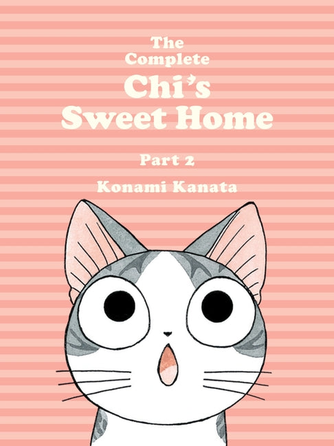 The Complete Chi's Sweet Home 2 -- Konami Kanata, Paperback