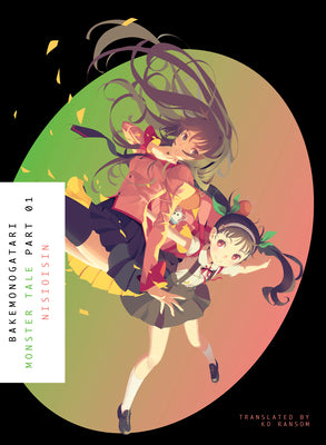 Bakemonogatari, Part 1 (Novel): Monster Tale -- Nisioisin, Paperback