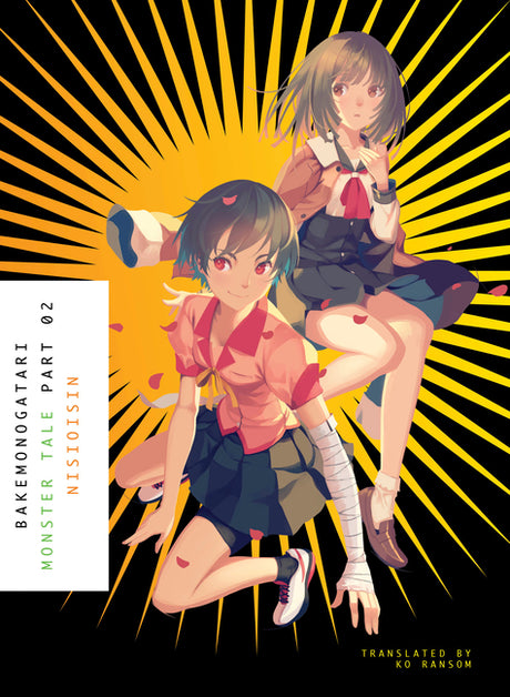Bakemonogatari, Part 2 (Novel): Monster Tale -- Nisioisin, Paperback