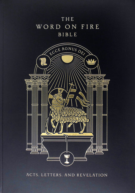 The Word on Fire Bible: Acts, Letters, and Revelation Volume 2 -- Robert Barron, Bible