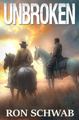 Unbroken by Schwab, Ron