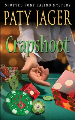 Crapshoot by Jager, Paty