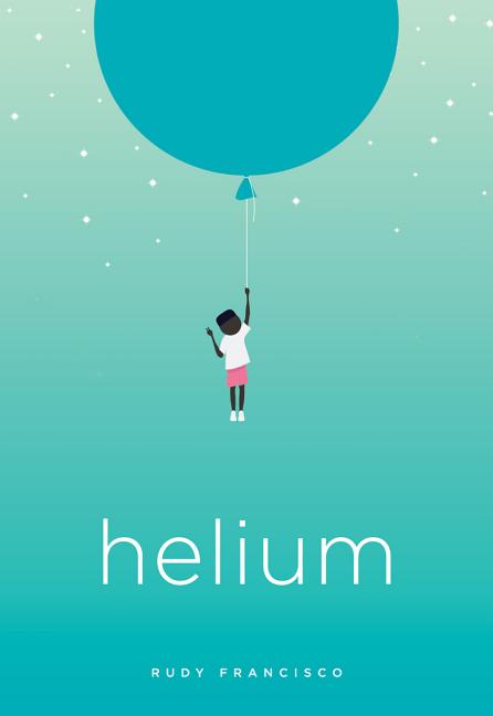 Helium -- Rudy Francisco, Paperback