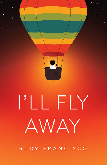 I'll Fly Away -- Rudy Francisco, Paperback