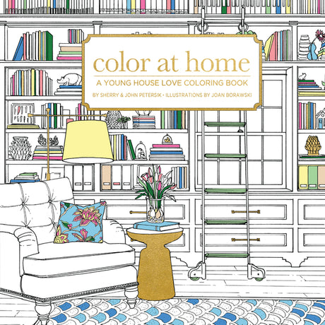Color at Home: A Young House Love Coloring Book -- Petersik, Paperback