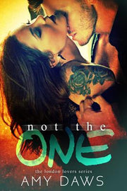 Not The One by Daws, Amy