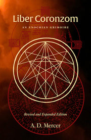 Liber Coronzom: An Enochian Grimoire by Mercer, A. D.