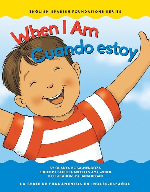 When I Am / Cuando Estoy -- Gladys Rosa Mendoza, Board Book