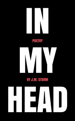 In My Head -- J. M. Storm, Paperback