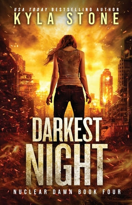 Darkest Night: A Survival Thriller -- Kyla Stone, Paperback