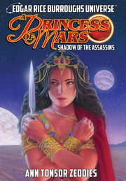 A Princess of Mars: Shadow of the Assassins (Edgar Rice Burroughs Universe) by Zeddies, Ann Tonsor