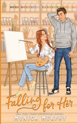 Falling For Her -- Monica Murphy, Paperback