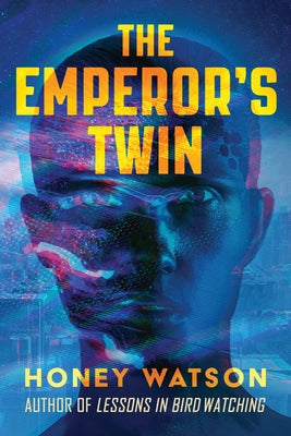 The Emperor's Twin -- Honey Watson, Hardcover
