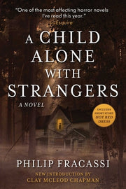 A Child Alone with Strangers by Fracassi, Philip