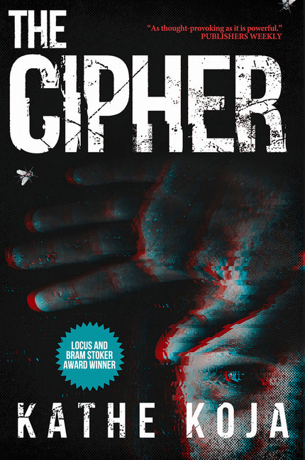 The Cipher -- Kathe Koja, Paperback