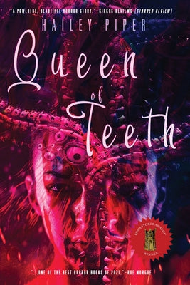 Queen of Teeth -- Hailey Piper, Paperback