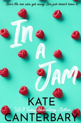 In a Jam -- Kate Canterbary, Paperback