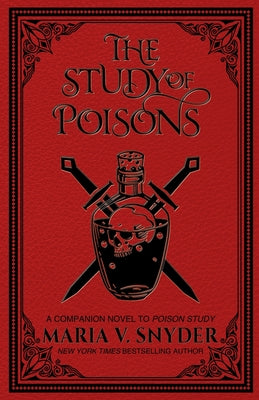 The Study of Poisons by Snyder, Maria V.