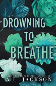 Drowning to Breathe (Special Edition Paperback) by Jackson, A. L.