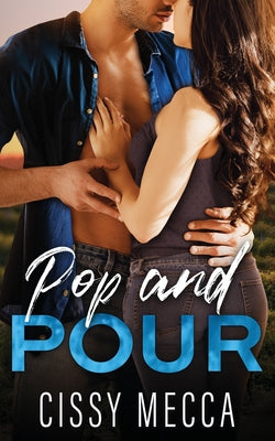 Pop and Pour by Mecca, Cissy