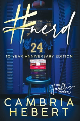 #Nerd: 10 Year Anniversary Hardback -- Cambria Hebert, Hardcover