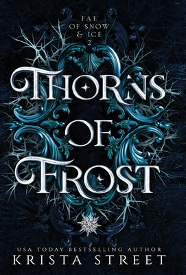 Thorns of Frost -- Krista Street, Hardcover
