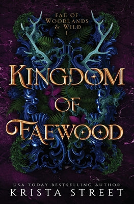 Kingdom of Faewood -- Krista Street, Paperback