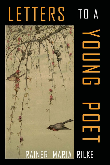 Letters to a Young Poet -- Rainer Maria Rilke, Paperback