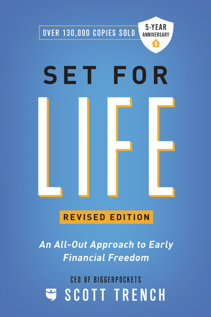 Set for Life: An All-Out Approach to Early Financial Freedom by Trench, Scott