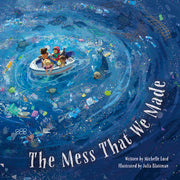 The Mess That We Made by Lord, Michelle