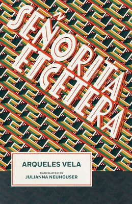 Se?orita Etcetera by Vela, Arqueles
