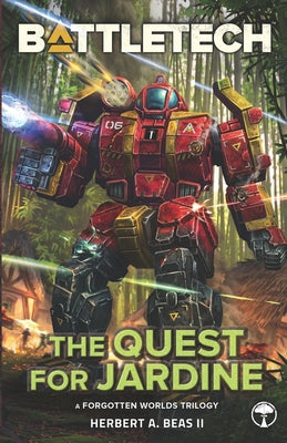 BattleTech: The Quest for Jardine: (A Forgotten Worlds Collection) -- Herbert A. II Beas, Paperback