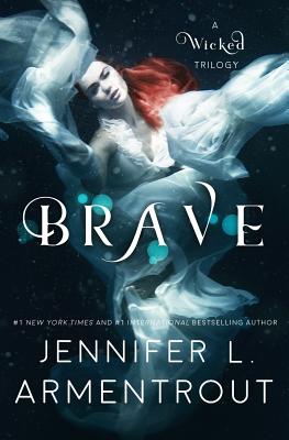 Brave -- Jennifer L. Armentrout, Paperback