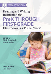 Reading and Writing Instruction for Prek Through First Grade Classrooms in a PLC at Work(r): (A Practical Resource for Early Literacy Development and by Onuscheck, Mark
