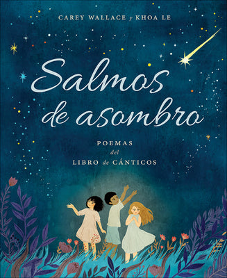 Salmos de Asombro: Poemas del Libro de C?nticos by Wallace, Carey