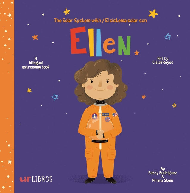Solar System With Ellen/El Sistema Solar Con Ellen by Rodriguez, Patty