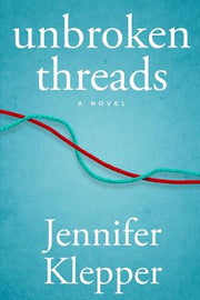 Unbroken Threads by Klepper, Jennifer