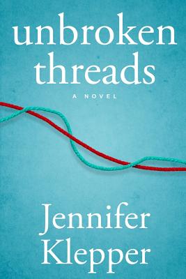 Unbroken Threads by Klepper, Jennifer