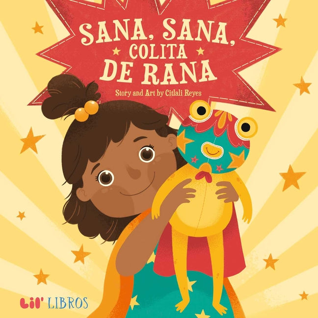 Sana, Sana, Colita de Rana by Reyes, Citlali